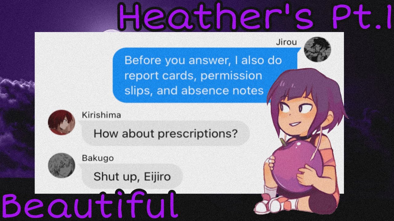 Beautiful||MHA Text x Heather’s|| (1/?)