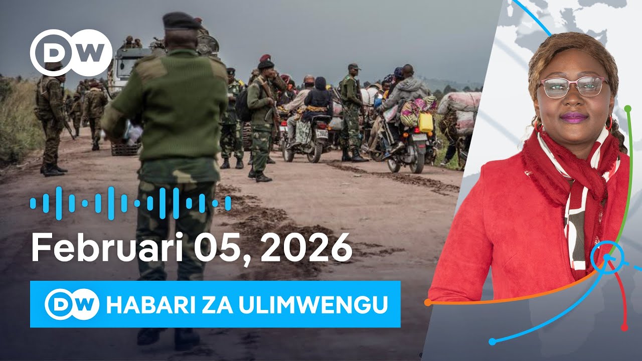 DW Kiswahili Habari za Ulimwengu | Podcast | Dunia Yetu | Leo Mchana | 05.02.2026 | Swahili News