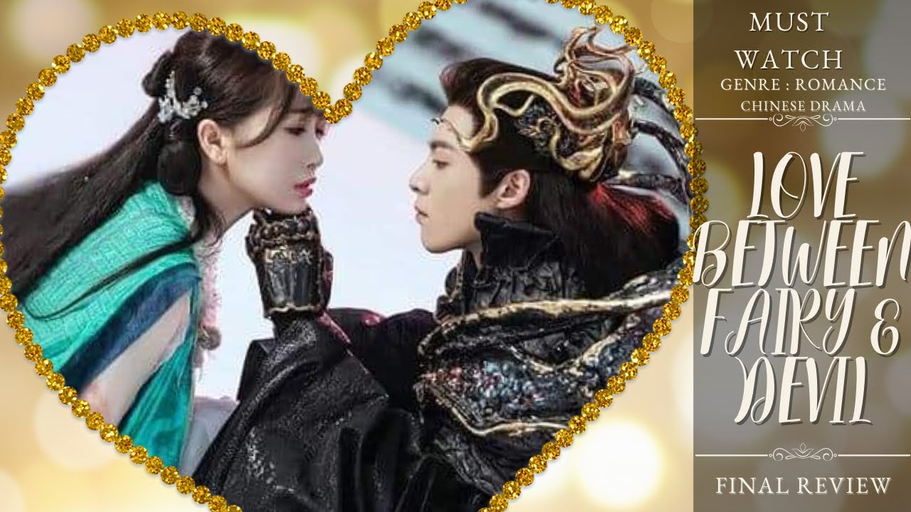 Final Review: Love Between Fairy and Devil 苍兰诀 #chinesedrama #dylanwang #estheryu