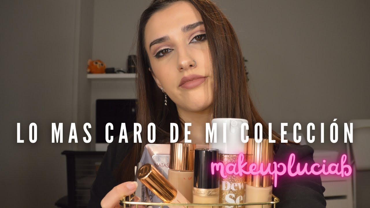 Lo mas caro de mi colección ¿merece la pena? - Makeupluciab