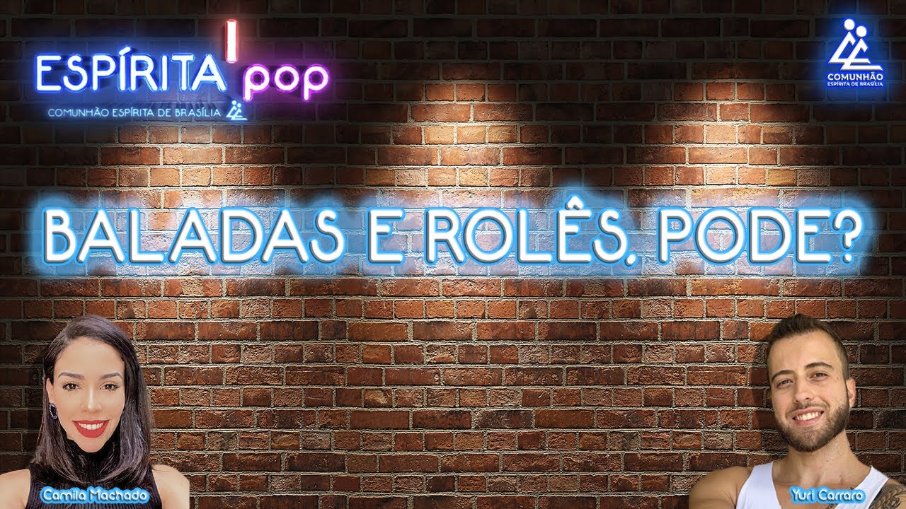 Esp&iacute;rita POP | #83 - BALADAS E ROL&Ecirc;S, PODE?