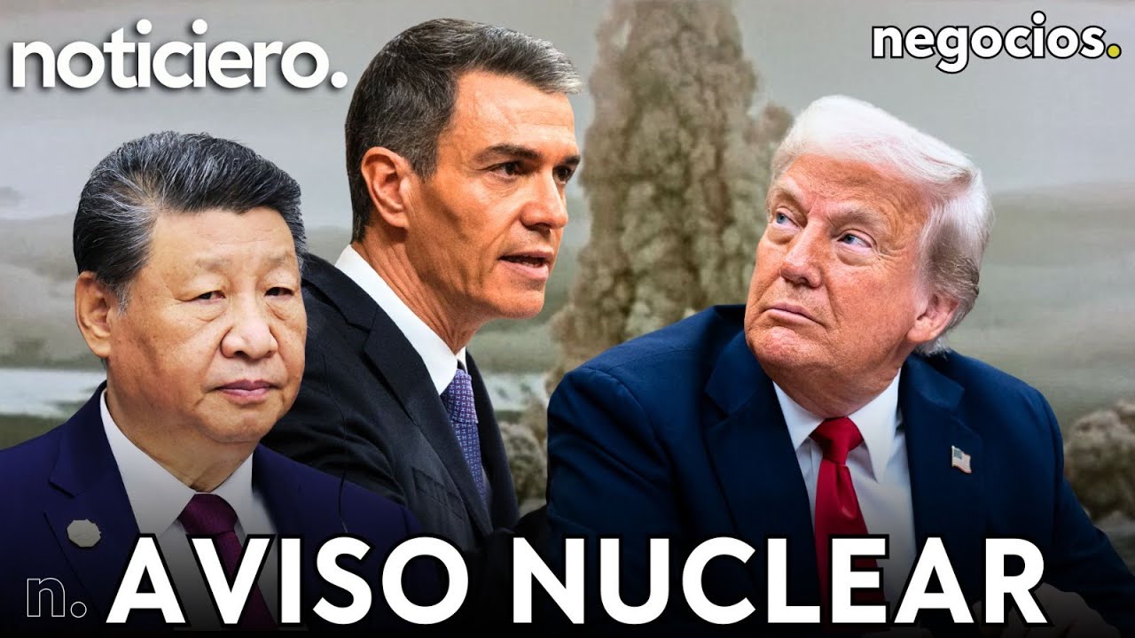 NOTICIERO: Giro inesperado de Trump con Irán, Rusia y China lanzan un aviso nuclear y Sánchez la lía