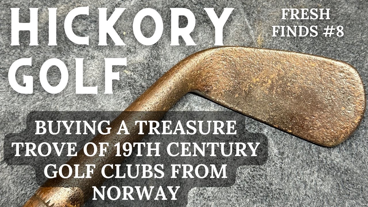 Buying 19th Century Hickory Golf Clubs from Norway - Fresh Finds #8