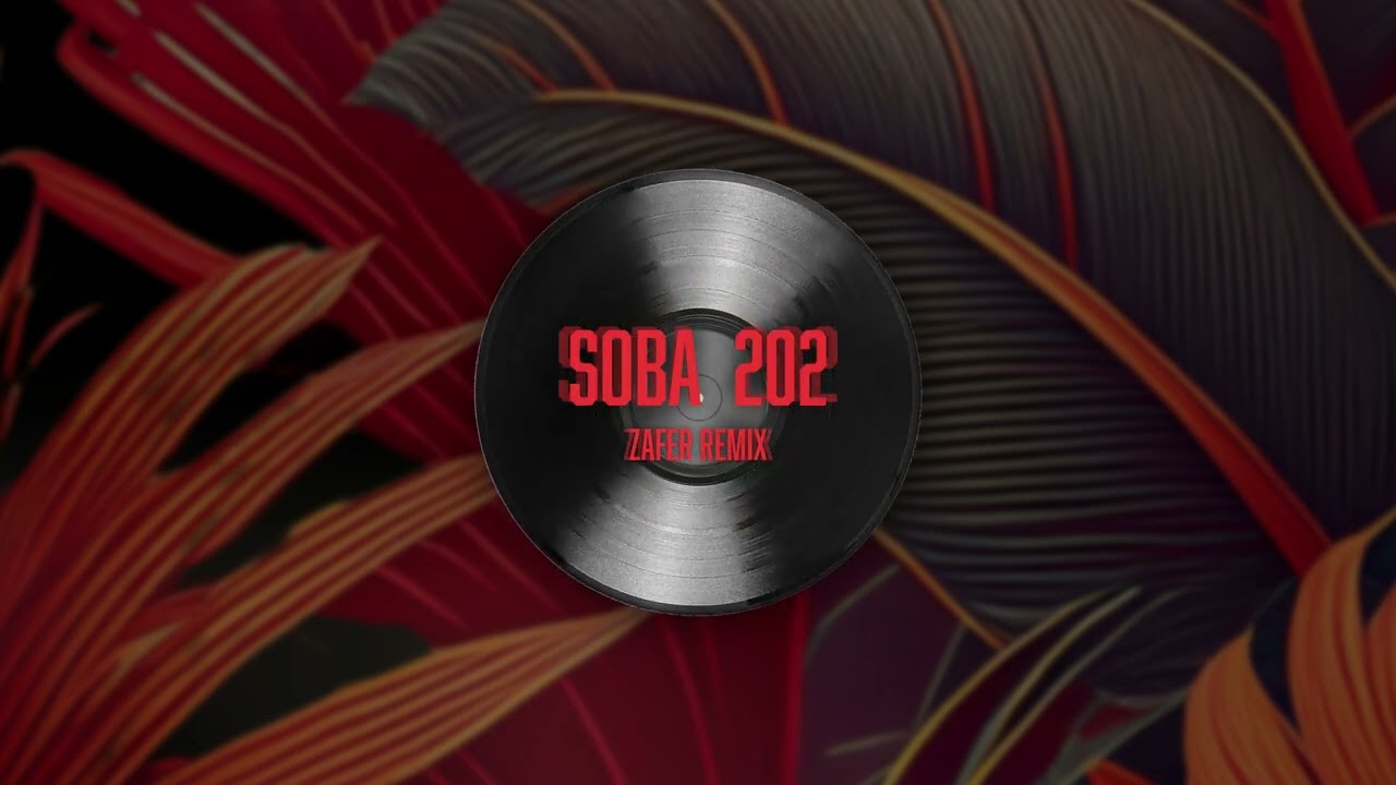 ET - Soba 202 (Zafer Remix)
