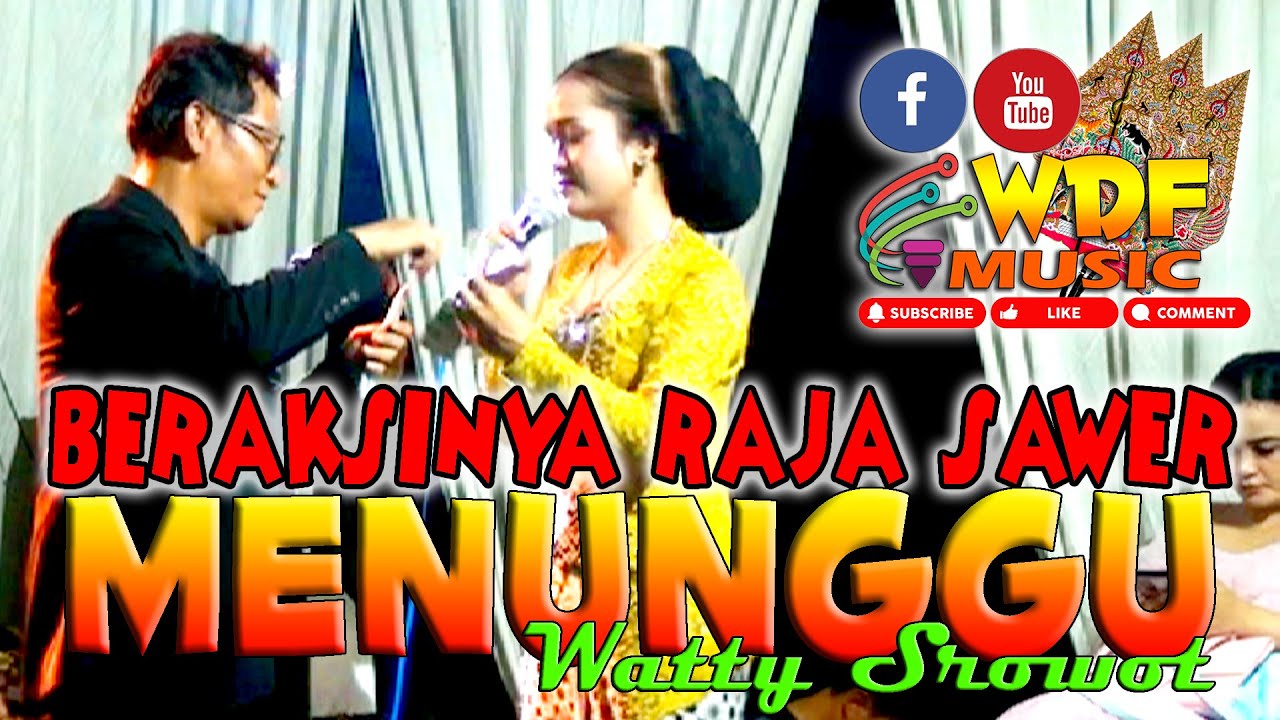 MENUNGGU - WATTY SROWOT GANDES LUES 99 WDF MUSIC || PERFORM DI GUNUNG GOHONG, KEDUNGREJA CILACAP