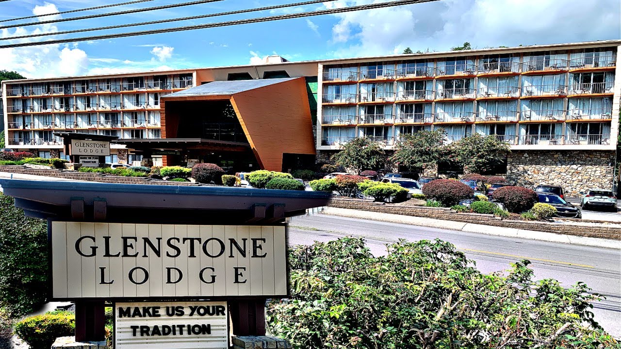 GLENSTONE LODGE Gatlinburg Tennessee