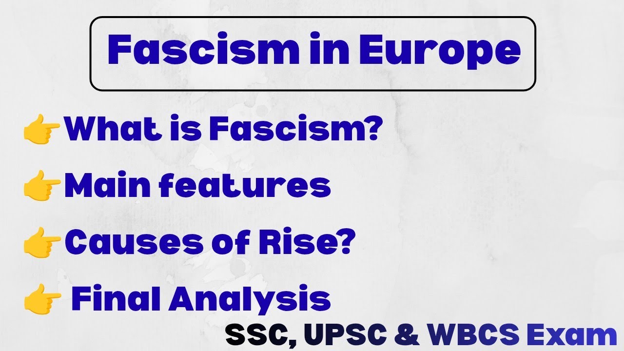 What is Fascism in Europe? | Features & Causes of Rise of Fascism English+ Bengali Explained 