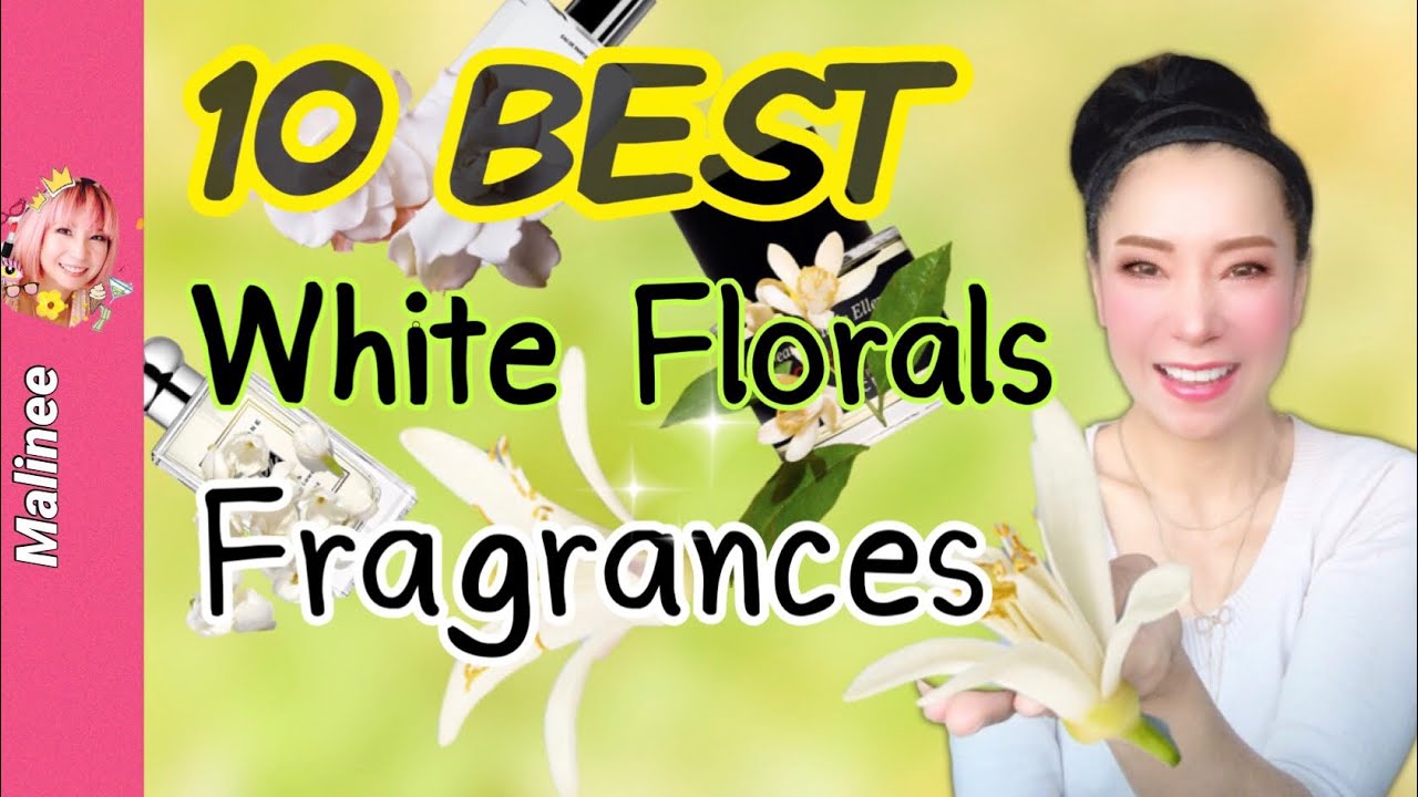 10 น้ำหอมกลิ่นดอกไม้สีขาว ที่ชอบสุด White Floral Perfumes #รีวิวน้ำหอม