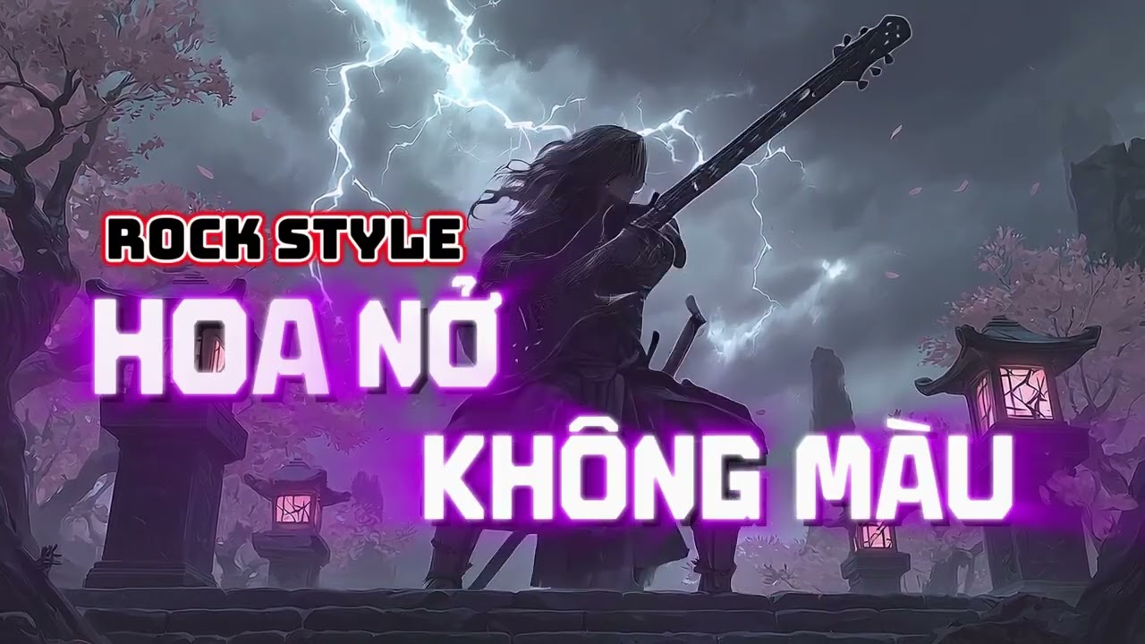 HOA NỞ KHÔNG MÀU - Cover HARD ROCK - HOÀI LÂM