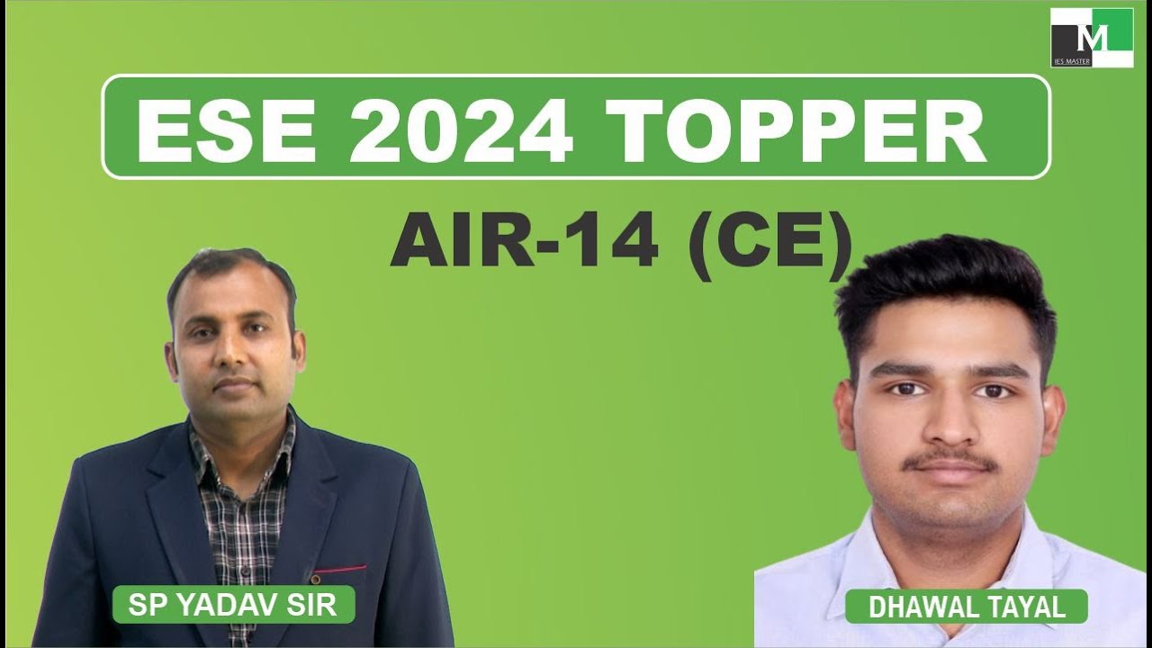ESE 2024 Topper | Dhawal Tayal  | AIR - 14 (CE) | IES Master Student
