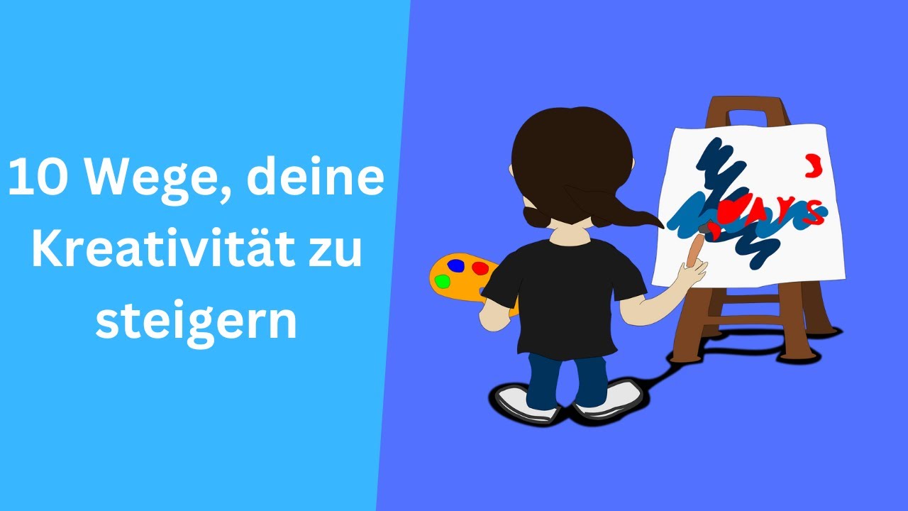 10 Wege, deine Kreativität zu steigern
