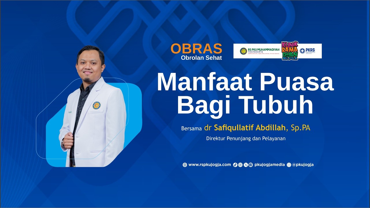 Manfaat Puasa Bagi Tubuh | OBRAS (Obrolan Sehat) PKUJOGJA