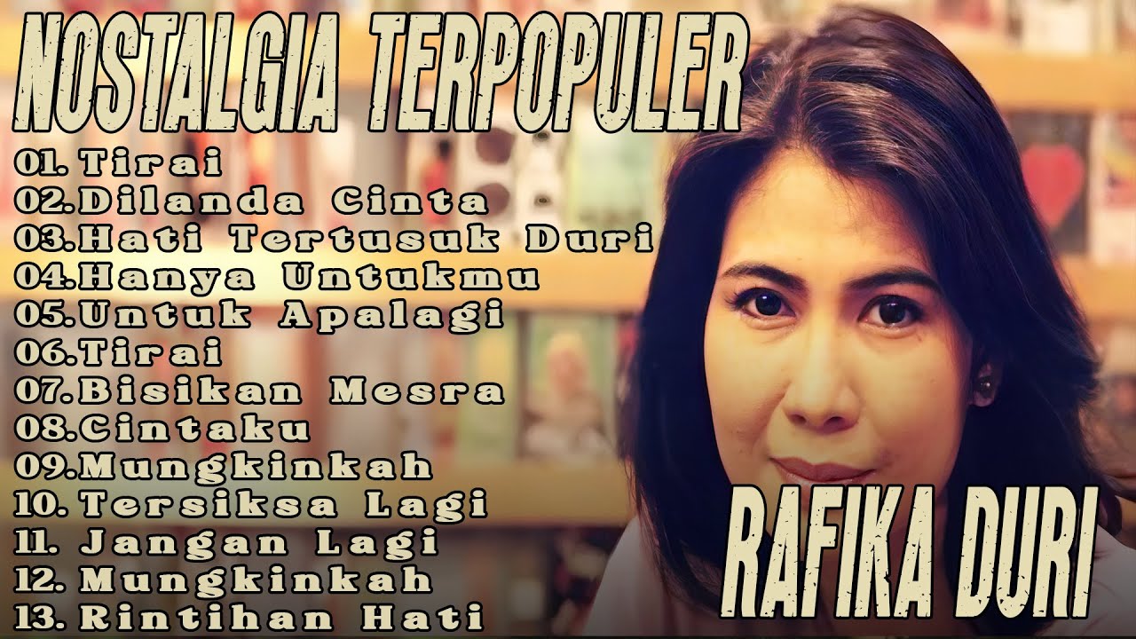 Rafika Duri Full Album Nostalgia Terpopuler - Tirai, Bisikan Mesra, Rintihan Hati