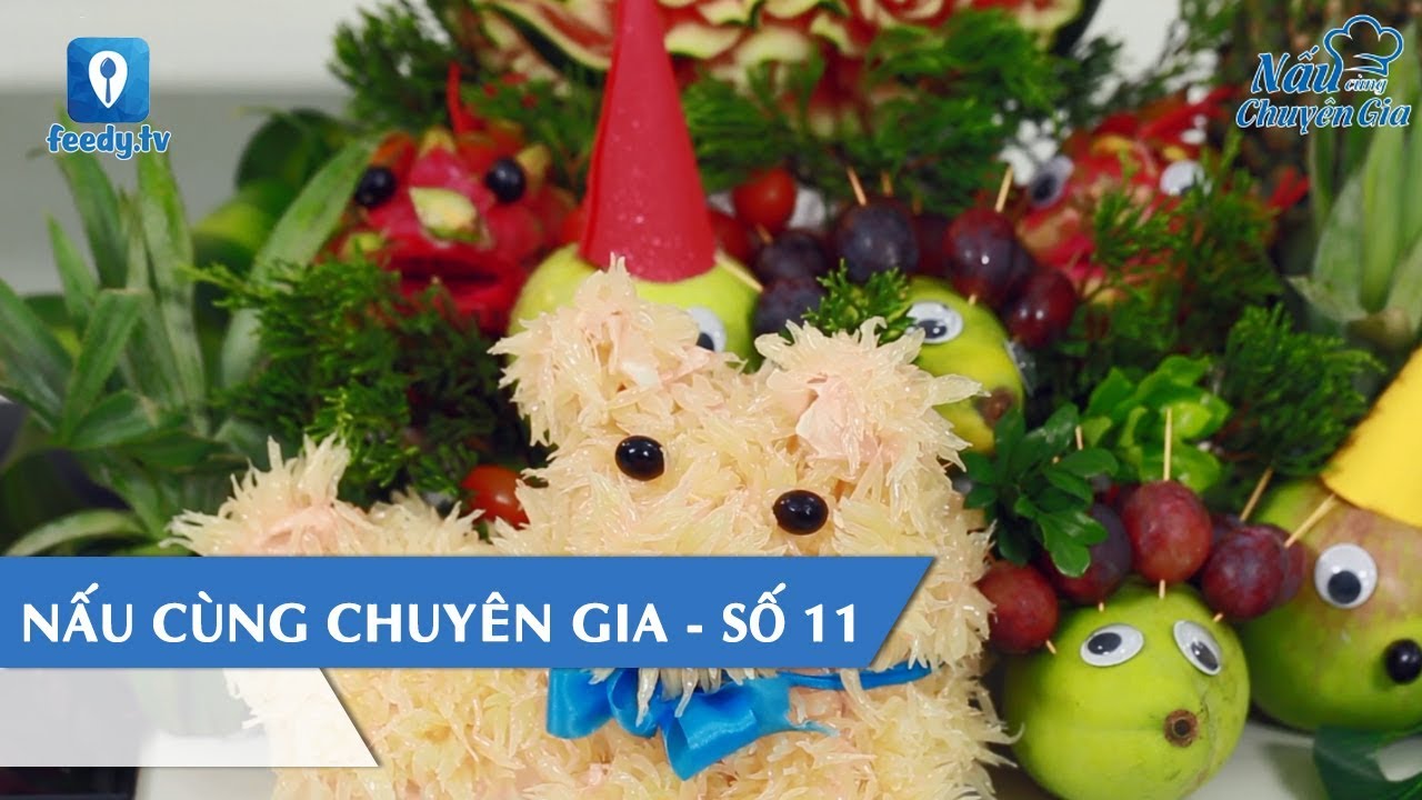 Nấu cùng chuyên gia số 11- Hướng dẫn bày mâm cỗ trung thu | Feedy TV