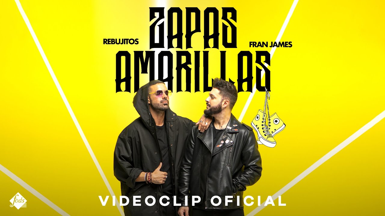 Fran James x Rebujitos - Zapas Amarillas (Videoclip Oficial)