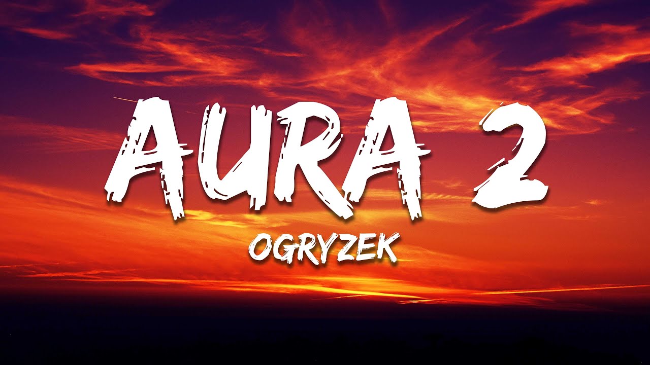 Ogryzek - AURA 2 (Slowed)