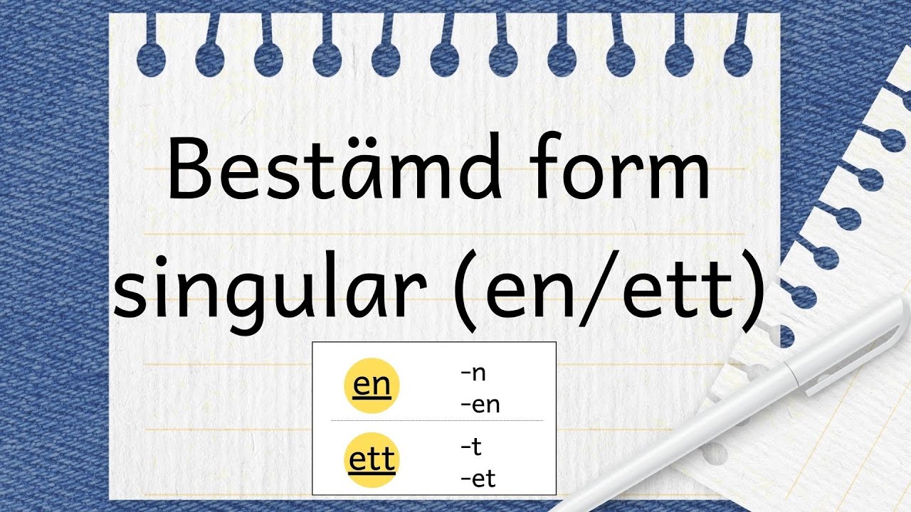 Substantiv bestämd och obestämd form (sfi)