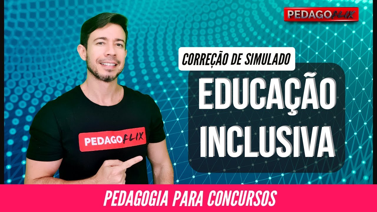 EDUCAÇÃO INCLUSIVA - SIMULADO