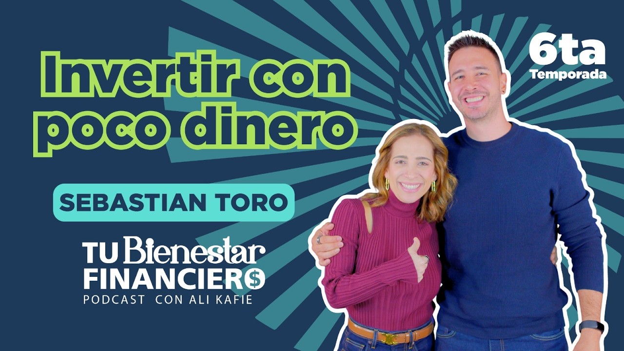 Ep03 T06 Como Invertir con poco dinero con Sebastian Toro Arena Alfa