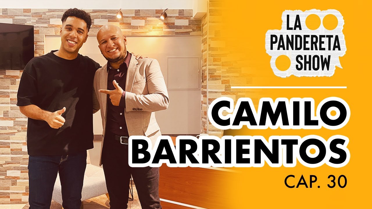 🟡 LA PANDERETA SHOW #30 | Camilo Barrientos 🟡