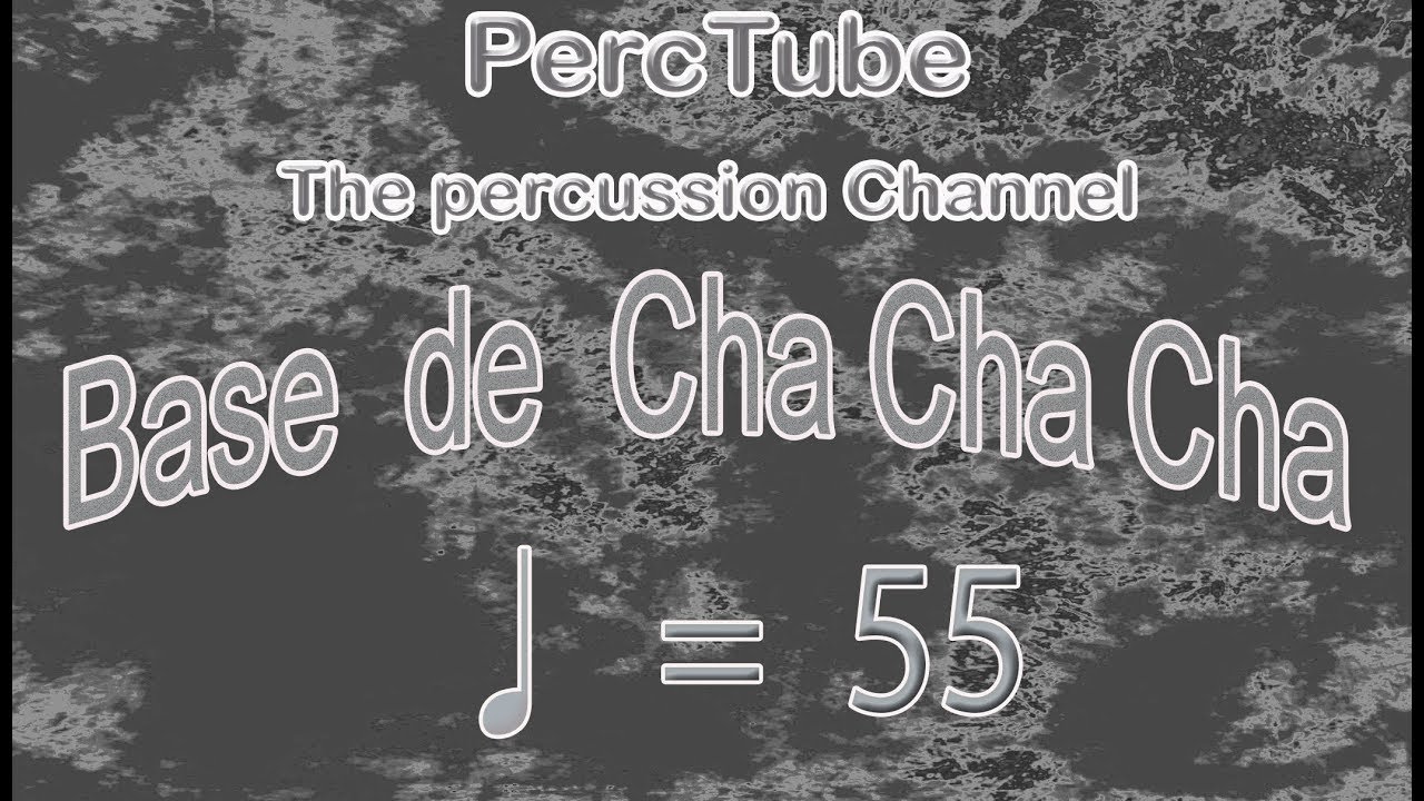 Base de Cha cha cha a 55 - Solo Percusión