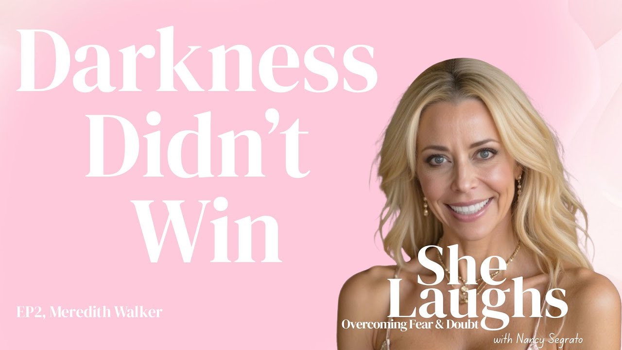 Darkness Didn’t Win with Meredith Walker