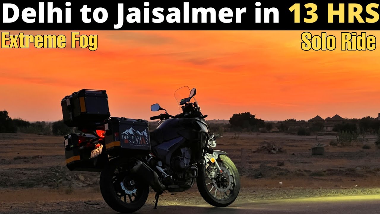 DELHI TO JAISALMER 800 KMS IN 13 HRS IN EXTREME FOG 3 DEG | RAJASTHAN  SOLO BIKE RIDE | HONDA CB500X