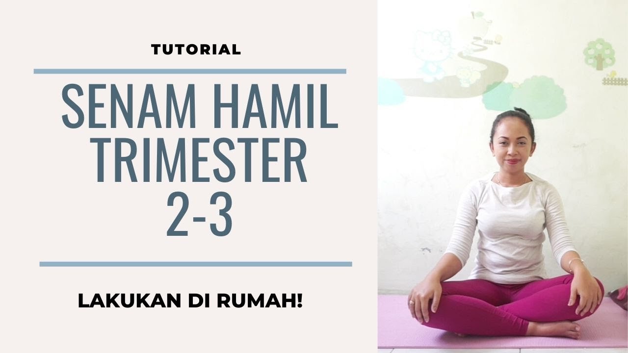 Panduan Mudah Senam Hamil Trimester 2 - 3 di rumah