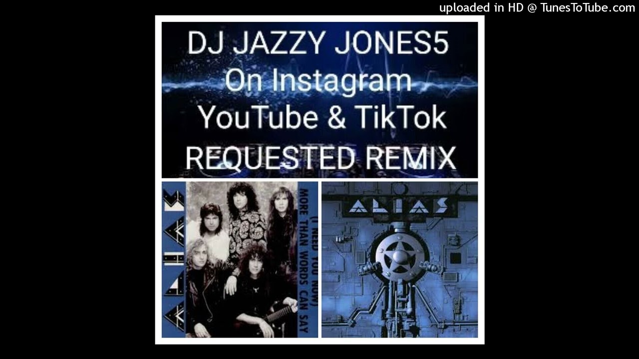 ALIAS-MORE THAN WORDS CAN SAY (The 6am EXTENDED REMIX) by DJ JAZZY JONES5