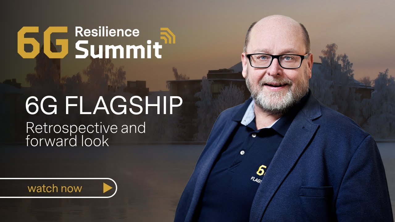 6G Flagship Update and Research Outlook | 6G Resilience Summit 2025