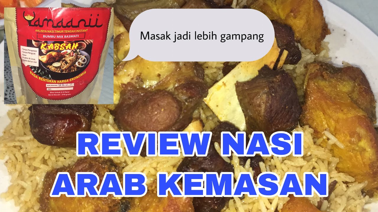 REVIEW NASI ARAB KEMASAN || MASAK JADI LEBIH MUDAH&CEPAT