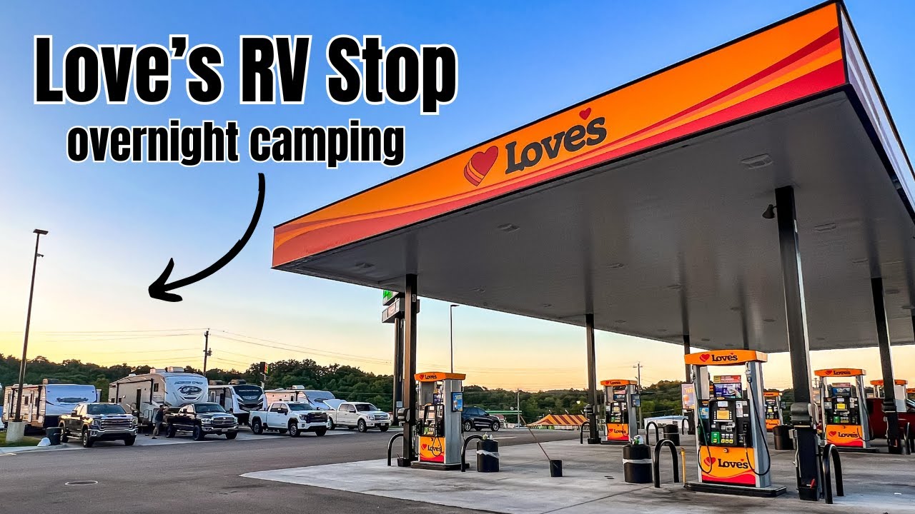 Love's RV Camping - Is It Worth It?