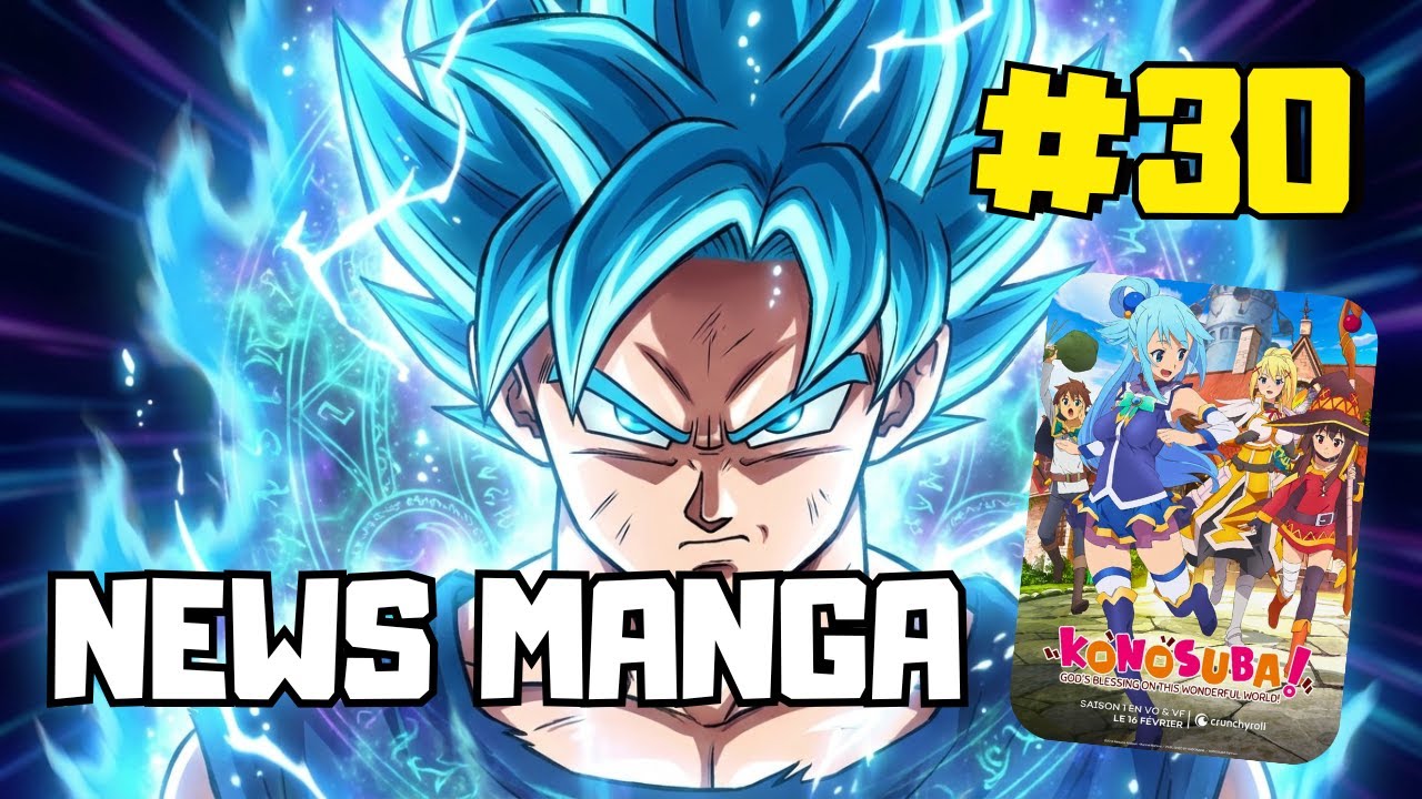 DRAGON BALL SUPER le retour ! Konosuba SAISON 4 ! (News Manga #30 - Janvier 2026)