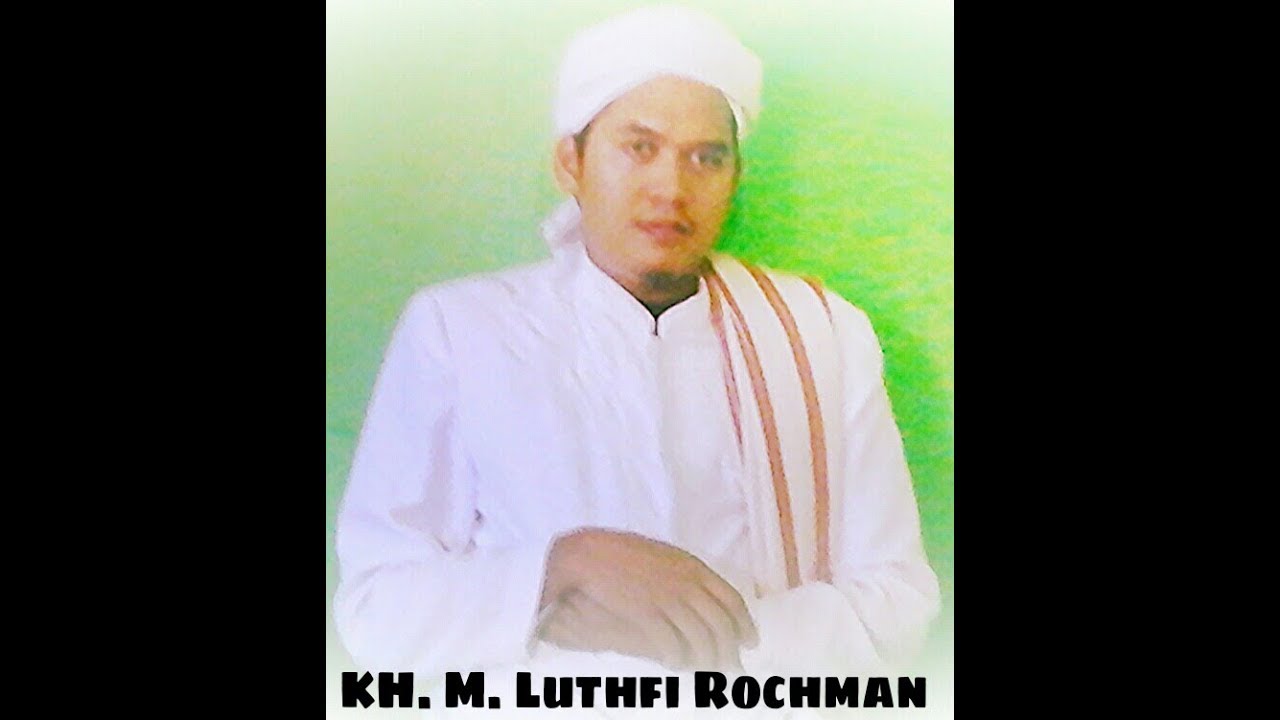 Inilah Golongan Yang Masuk Neraka & Surga TANPA HISAB - KH. Muhammad Luthfi Rochman -