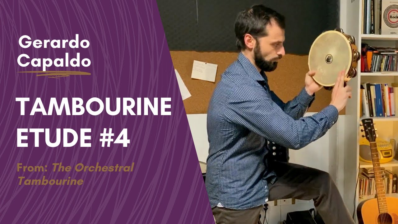 Gerardo Capaldo: Tambourine Etude #4
