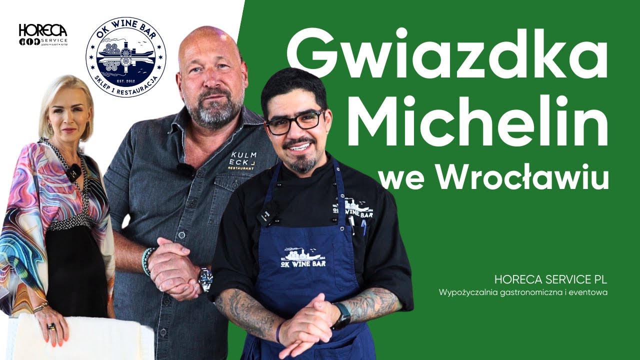 Gwiazdka Michelin we Wrocławiu - OK Wine Bar | Wsp&oacute;łpraca z Horeca Service