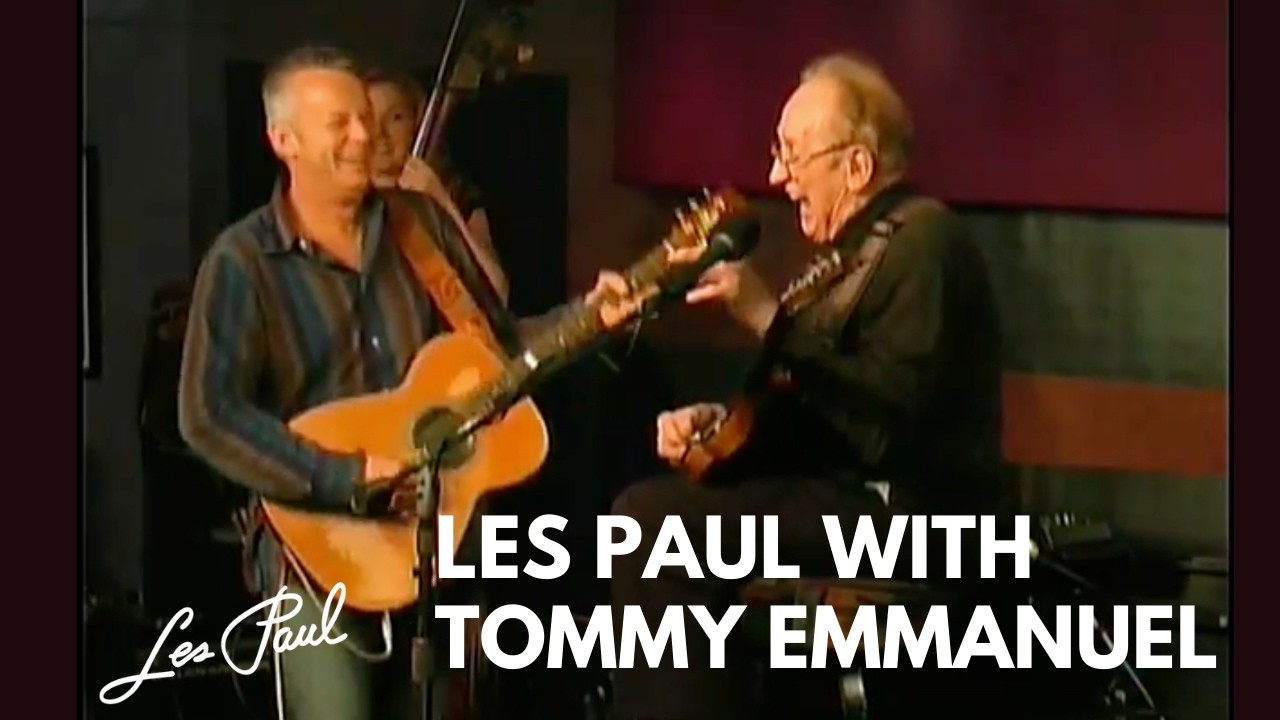 Les Paul with Tommy Emmanuel