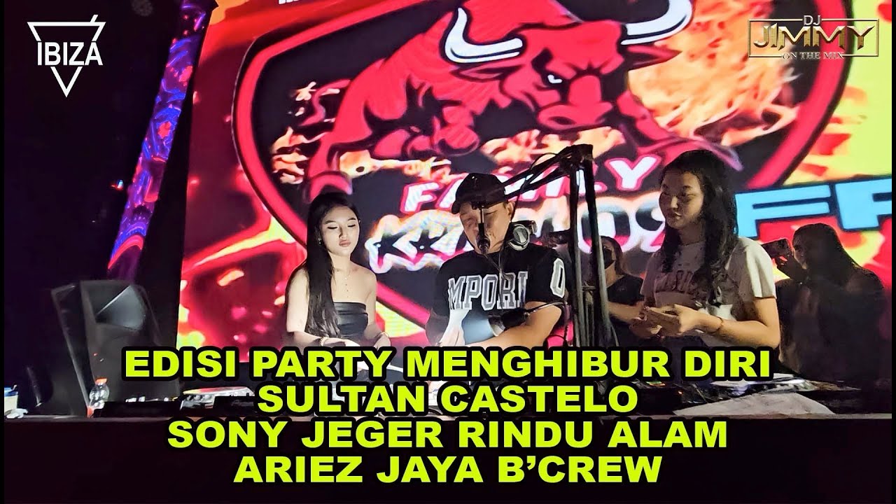 EDISI PARTY MENGHIBUR DIRI SULTAN CASTELO SONY JEGER RINDU ALAM ARIEZ JAYA B