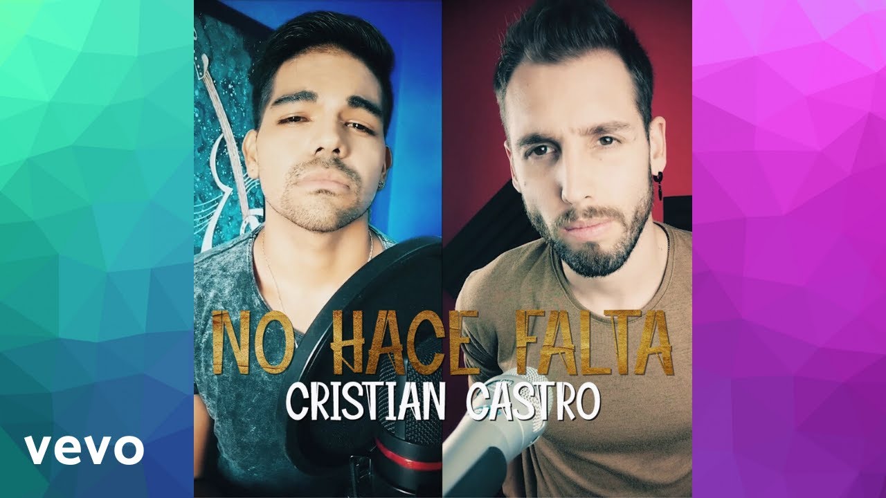 No Hace Falta - Cristian Castro (Cover FT Tete Llosas)
