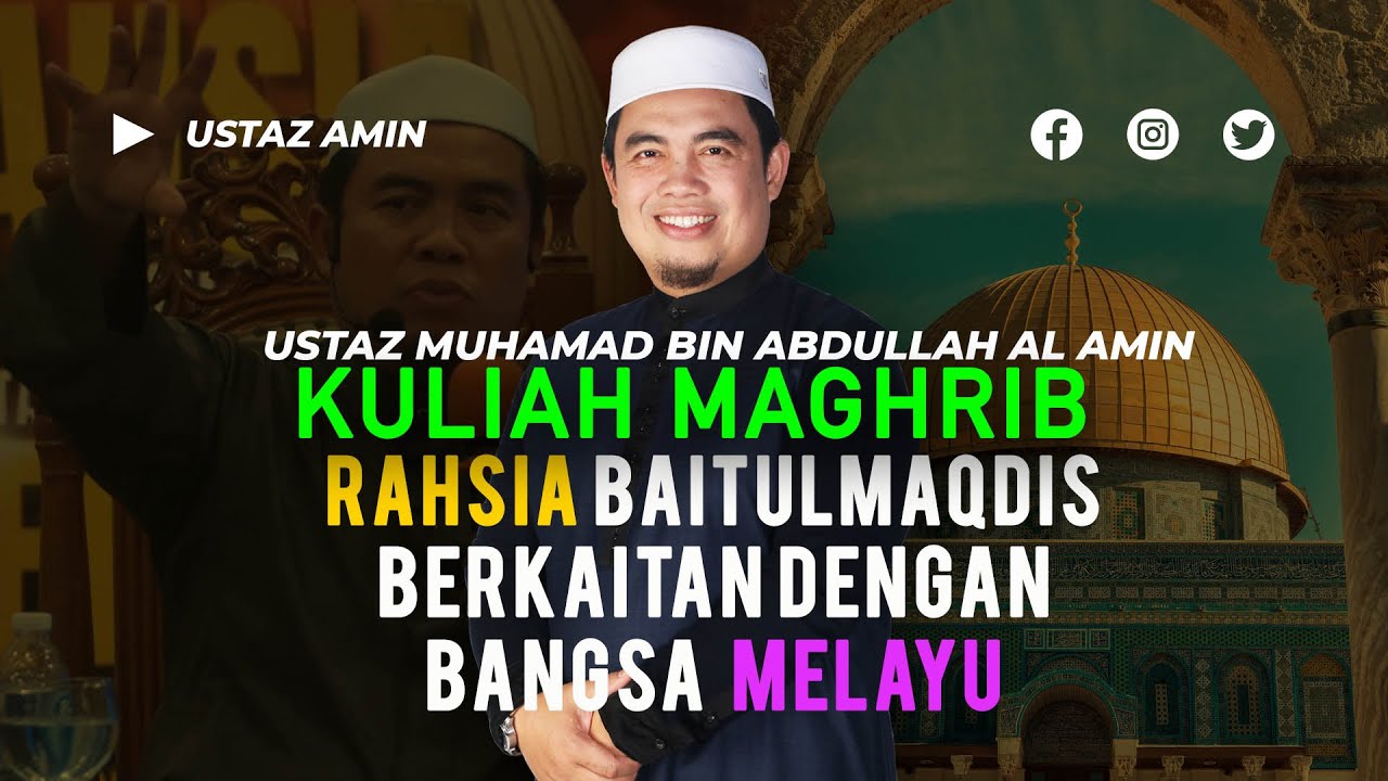 Ustaz Amin - Rahsia Baitulmaqdis Kaitan Dengan Bangsa Melayu