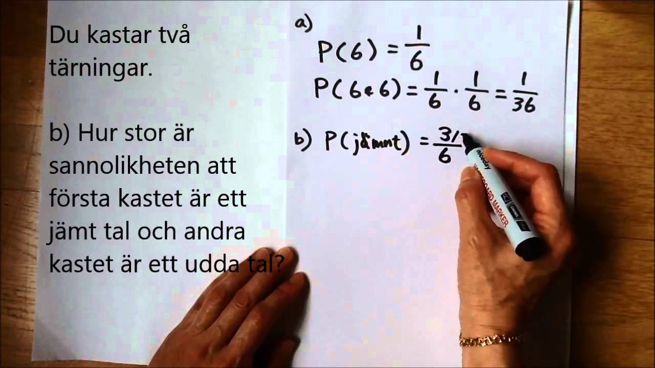 sannolikhet i flera steg ( 1. oberoende händelser)
