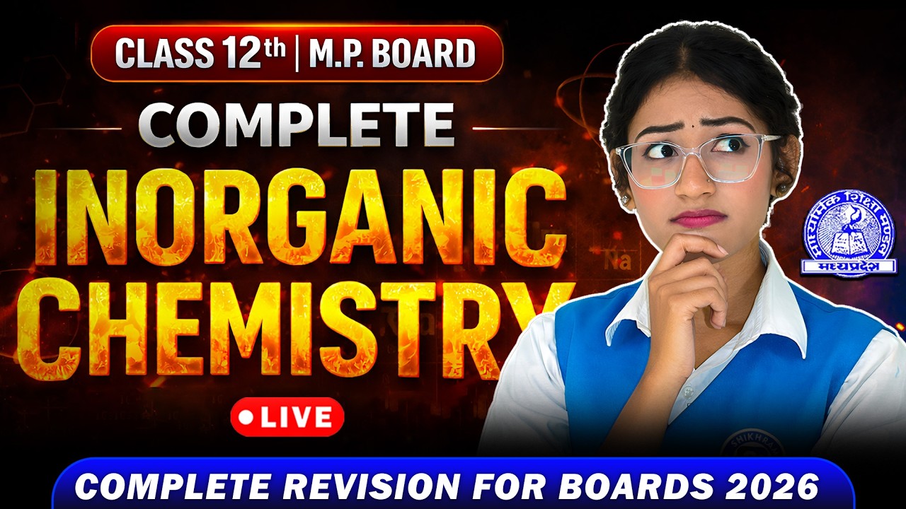 Class 12 Chemistry Inorganic Complete Revision 🚀 MP Board 2026