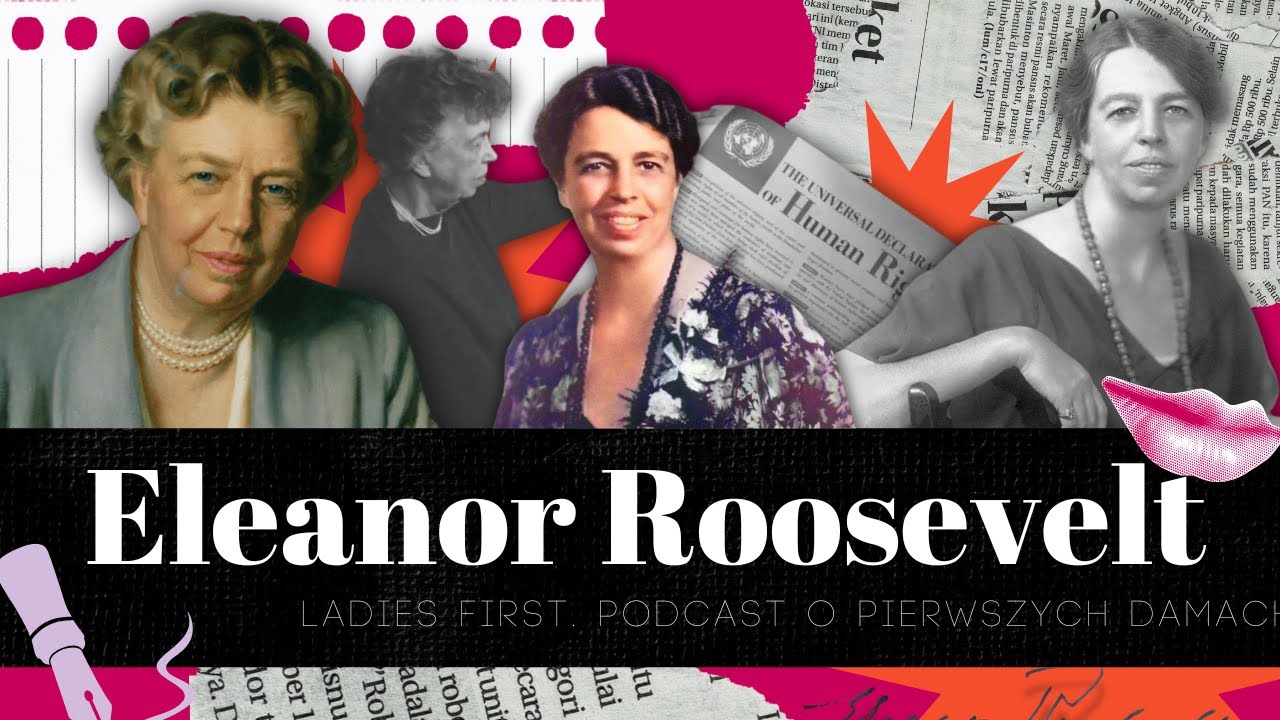 Ona robiła to pierwsza | Eleanor Roosevelt
