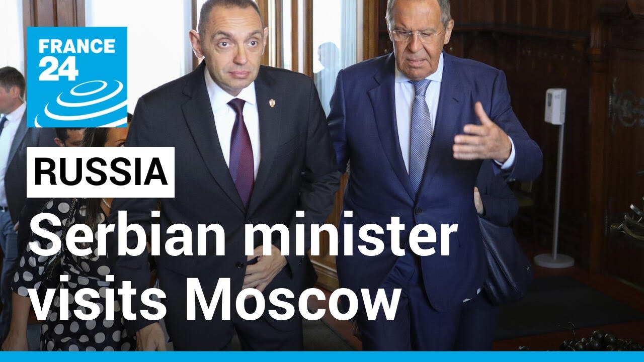 Serbian minister visits Moscow, accuses EU of 'anti-Russian hysteria' &bull; FRANCE 24 English