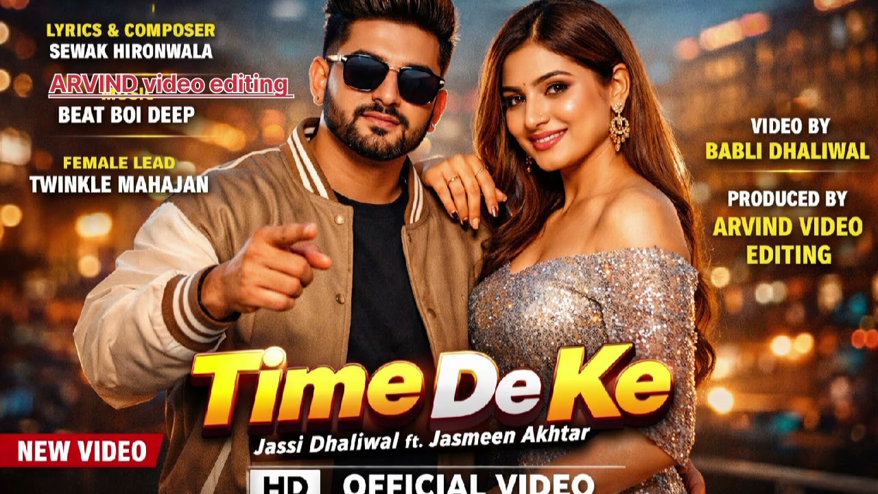 Time de ke (office video)jassi dhaliwal l jasmeen akhtar l sewak hiro wala new punjabi song 2026