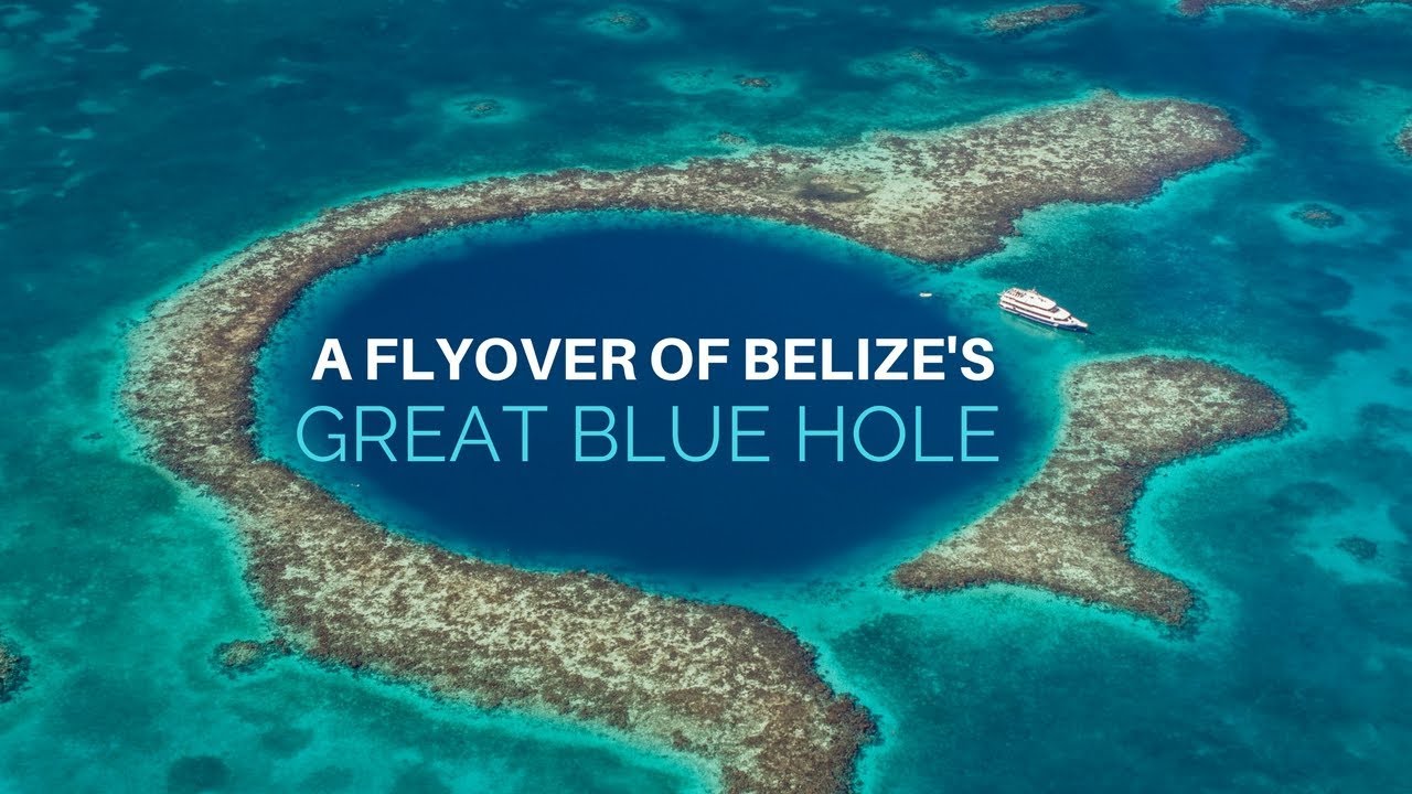 A flyover of the Great Blue Hole in Belize