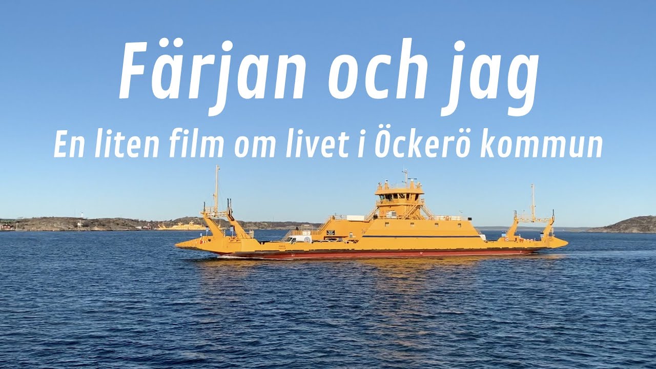 Färjan och jag - en liten film om livet i Öckerö kommun