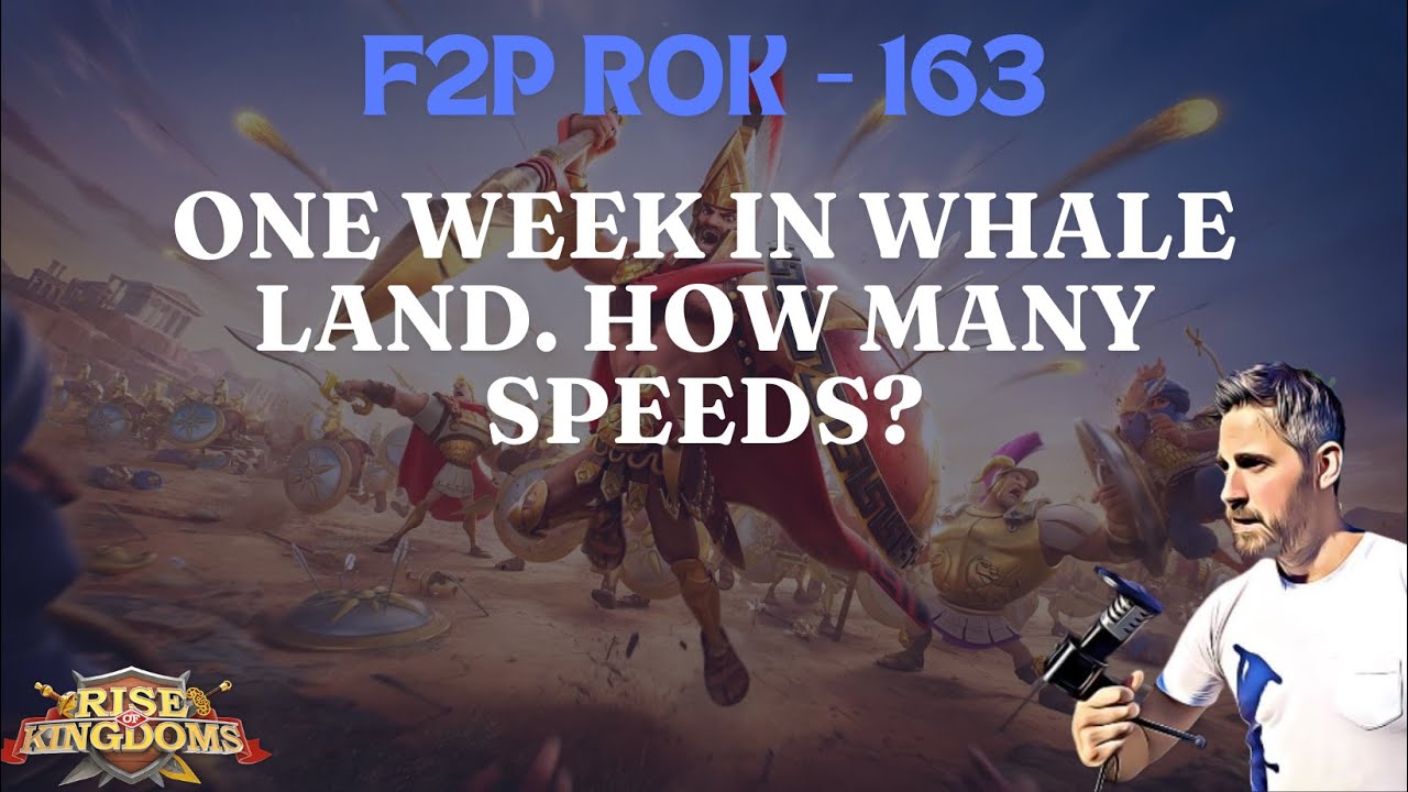 Rise of Kingdoms F2P. 163 - One Week in Whale Land (Guess How many Speed Ups the GCs provide...)