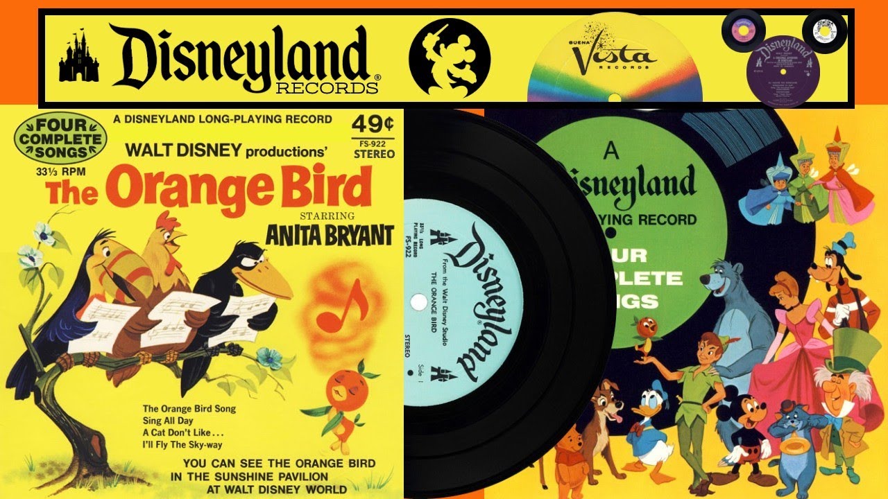 THE ORANGE BIRD  4 Complete Songs plus 1 Bonus Song  Disneyland Long-Playing Single Reconstruction
