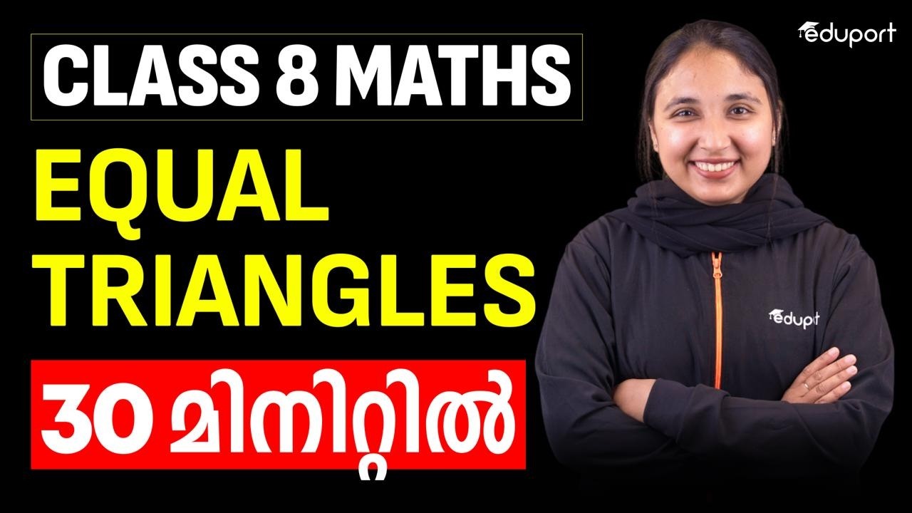 CLASS 8 MATHS | EQUEAL TRIANGLES FULL CHAPTER IN 30 MINUTES | Eduport class 8